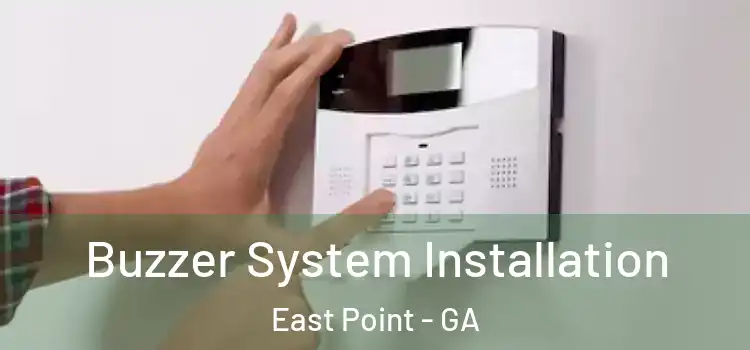 Buzzer System Installation East Point - GA