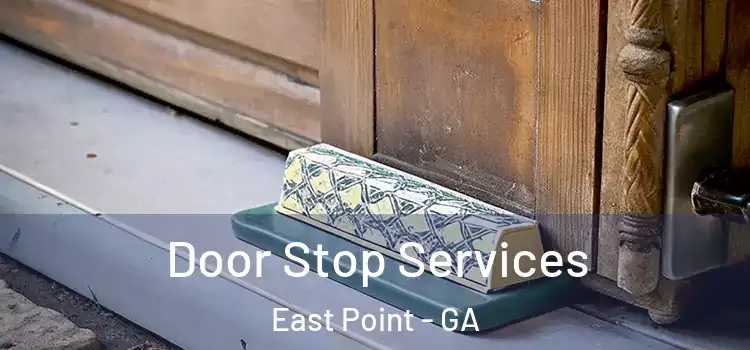 Door Stop Services East Point - GA