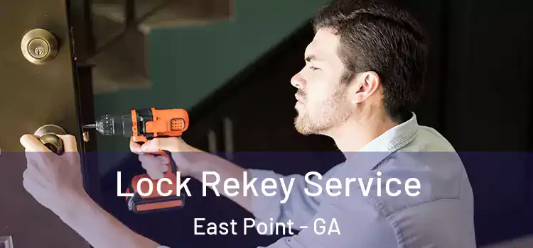  Lock Rekey Service East Point - GA